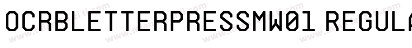 ocrbletterpressMW01 Regular字体转换